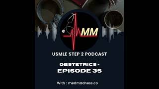 Episode 35  Understanding Fetal Heart Rate Tracing  USMLE Step 2  Med Madness Podcast [upl. by Nairoc]