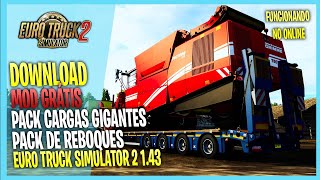 ▶️ETS2 143 PACK CARGAS GIGANTES E PACK DE REBOQUES PARA EURO TRUCK SIMULATOR 2 143 [upl. by Arquit]