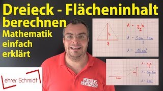 Dreieck  Flächeninhalt berechnen  Lehrerschmidt [upl. by Arjan]