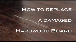 Removing amp replacing a damaged hardwood flooring board [upl. by Maxy30]