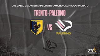 🔴 LIVE TRENTOPALERMO 🦅 Amichevole pre campionato [upl. by Silin]