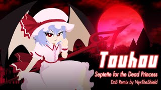 Touhou  Septette for the Dead Princess Drum and Bass Remix by NyxTheShield Remilias Theme [upl. by Lenneuq163]