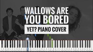 Wallows feat Clairo  Are You Bored Yet piano cover  instrumental [upl. by Hollingsworth]