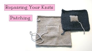 Knitting Help  Patching Your Knits [upl. by Aipmylo]