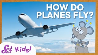 How Airplanes Fly  Airplane Science  SciShow Kids [upl. by Bride]