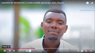 FARAWO BY INYENYERI ZIJURU CHOIR Mahembe SDA Church YouTube Google Chrome 2023 11 21 03 39 20 [upl. by Shinberg]