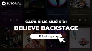 Tutorial Rilis Musik di Believe Backstage [upl. by Ajssatan]