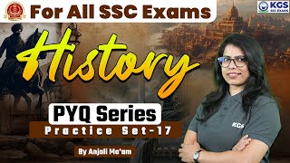 SSC Exam 2024 History  History Previous Year Questions  Practice Set  17  History By Anjali Mam [upl. by Ynes]