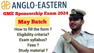 Anglo Eastern GME Sponsorship Exam 2024  May Batch  How to Apply  Full Details [upl. by Roxine]