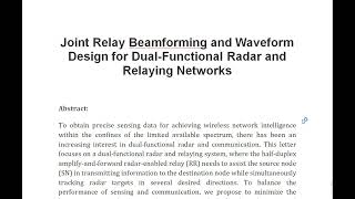 Joint Relay Beamforming and Waveform Design for Dual Functional Radar and Relaying Networks [upl. by Judenberg48]