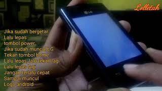 CARA HARD RESET LG E410 PALING MUDAH [upl. by Ennaecarg731]