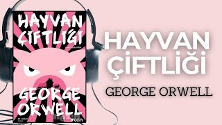 HAYVAN ÇİFTLİĞİ SESLİ KİTAP ÖZETİ  George Orwell  Özet Kitap  Kitap Özeti Dinle [upl. by Inga]