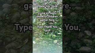 Gather here Type “Thank you Lord” fyp inspiration motivation God Jesus [upl. by Rox]