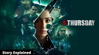 A Thursday 2022 Full MovieReview amp Full Story Explained [upl. by Hassi]