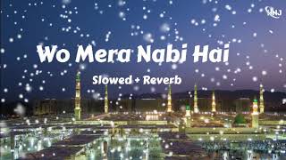 Wo Mera Nabi Hai Naat nasheed2024naatmakkahmadinahimaanislammotivationalhearttouchingnaat [upl. by Nochur896]