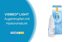 Augentropfen mit Hyaluron VISMED® LIGHT bei Trockenen Augen [upl. by Turro]