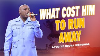 WHAT COST HIM TO RUN AWAY  Apostle Ndura Waruinge  Bethel Clouds tv [upl. by Yramliw639]