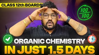 Class 12 Chemistry  Cover Full Organic Chemistry in 15 Days  Boards 2024  Score 95 [upl. by Nudnarb]