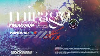 new wave 2024 SS mirage crossfade [upl. by Aicercal500]