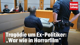 Mordprozess in Tirol Tragödie um ExPolitiker „War wie in Horrorfilm“  kronetv NEWS [upl. by Ahsakal9]