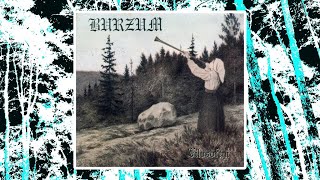 Burzum  Filosofem FULL ALBUM [upl. by Treblig266]