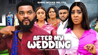 AFTER MY WEDDING PT 2 STEPHEN ODIMGBE JOYCE KALUNEW NIGERIAN MOVIELATEST NOLLYWOOD RELEASE 2024 [upl. by Nichola]