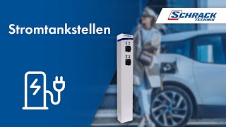 Stromtankstellen im Einsatz  Produktvorstellung  Schrack Technik [upl. by Nad210]