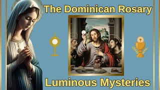 Rosary Thursday  Luminous Mysteries  Dominican Version  Sept 26th [upl. by Annohs]