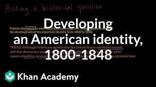 Developing an American identity 18001848  US history  Khan Academy [upl. by Sharma523]