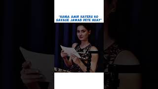 Hania Amir vs Haters 😎 haniaamir kabhimeinkabhitum sharjeena [upl. by Lindemann177]