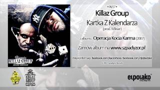 06 Killaz Group  Kartka z kalendarza [upl. by Saito927]