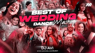 Wedding Dance Mashup 2022  Dj Avi  Sukhen Visual  Best Of Wedding Dance Songs 2023 [upl. by Duma]