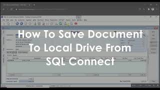 How To Save Document To Local Drive From SQL Connect [upl. by Eisdnyl409]