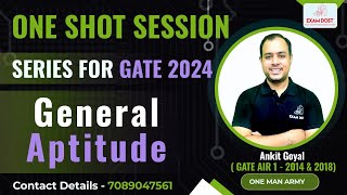 General Aptitude  One Shot Session Series  GATE 2024  Ankit Goyal  One Man Army [upl. by Virgilio648]