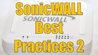 Dell SonicWALL Best Practices Part 2 [upl. by Forsta]