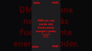 DMD por una nación más fuertemente energía y poder [upl. by Nomal]