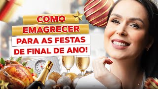 Como emagrecer para as festas de final de ano [upl. by Eelorac]