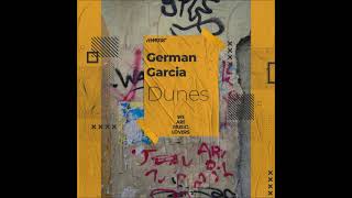 German Garcia  Dunes Original Mix PPMUSIC [upl. by Elrod30]