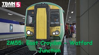 2M55 East Croydon  Watford Junction  West Coast Main Line South  Class 377  Train Sim World 5 [upl. by Edrei]