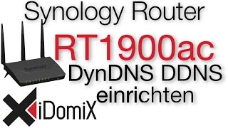 Synology Router RT1900ac DDNS Dynamic DNS einrichten Zugriff über das Internet [upl. by Adaner706]