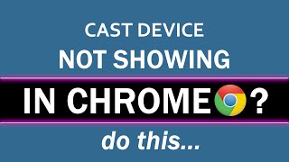 How to Fix Cast Device not Showing in Chrome [upl. by Ellehcir421]