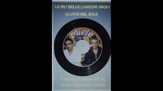 MAX e MARCELLO MIELE  Eseguono N°14 CANZONI degli ALUNNI DEL SOLE [upl. by Ahtelat214]