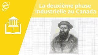 La deuxième phase industrielle au Canada  Histoire  Alloprof [upl. by Qerat216]