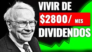 Warren Buffett ¡El Camino MÁS RÁPIDO para Vivir de los Dividendos 2800mes [upl. by Essy657]