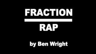 Fraction Rap  by Ben Wright [upl. by Strephon820]