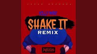 Shake it Remix [upl. by Leirbaj471]