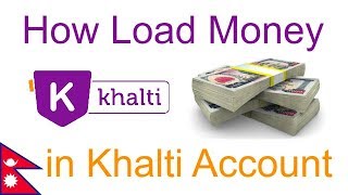 How to load Money in Khalti AppAccount [upl. by Jewett]