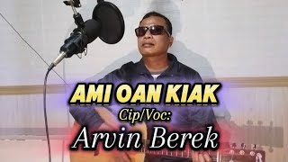 AMI OAN KIAKCIPVOCARVIN BEREK MUSIK TEBE TERBARU 2024 [upl. by Herbert]