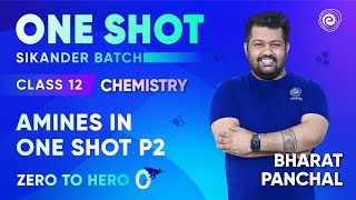 Amines in One Shot P2  Class 12 Chemistry  Bharat Panchal  Embibe [upl. by Yalcrab100]