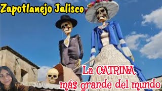 ZAPOTLANEJO JALISCO festival de día de muertos La Catrina Más grande del Mundo  Nery Dairem [upl. by Bough]